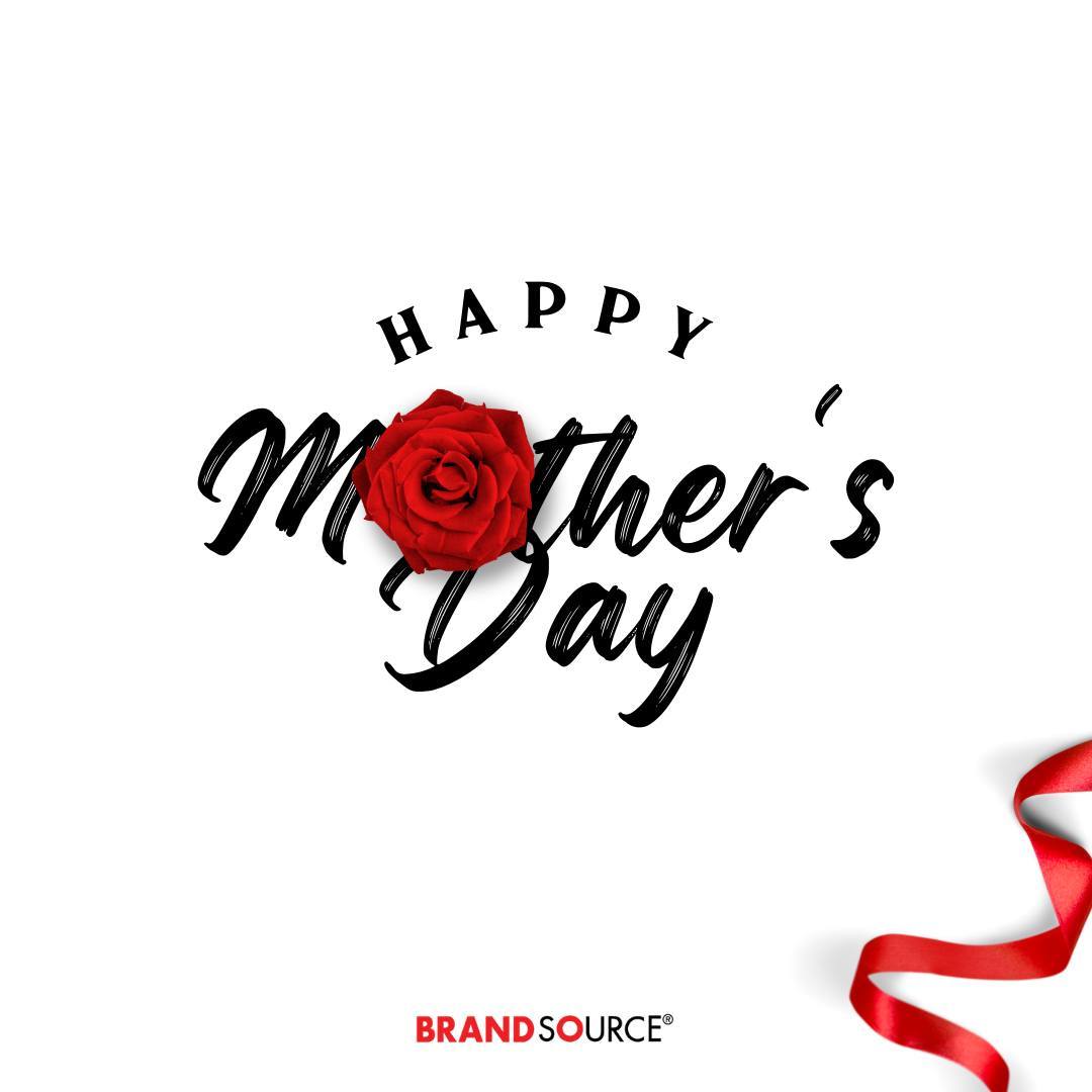 Happy Mother's Day to all the wonderful mothers in our BrandSource family!